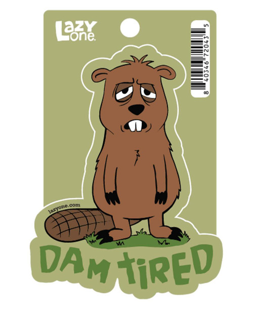  Dam Tired LazyOne Sticker 