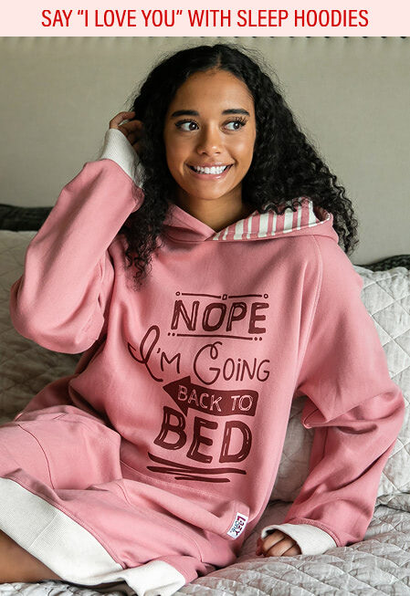 Say I love you with sleep hoodies