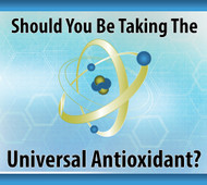Should You Be Taking the "Universal Antioxidant"?