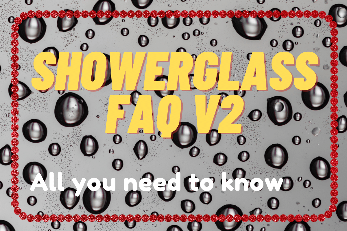 Frequently Asked Questions about shower glass V2 Showerglass.co.uk