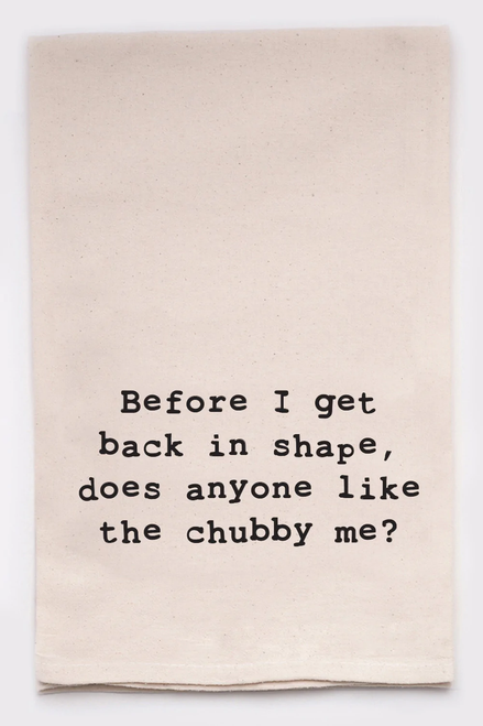 Chubby Me Tea Towel