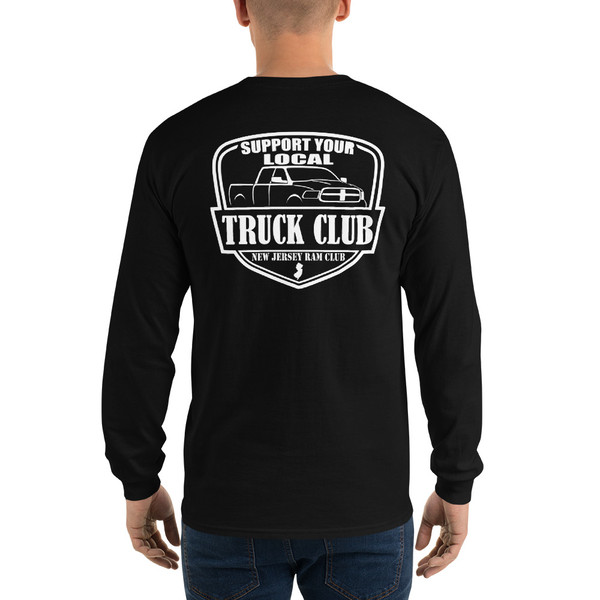 Support Your Local Truck Club Long Sleeved Shirt (Front & Back)