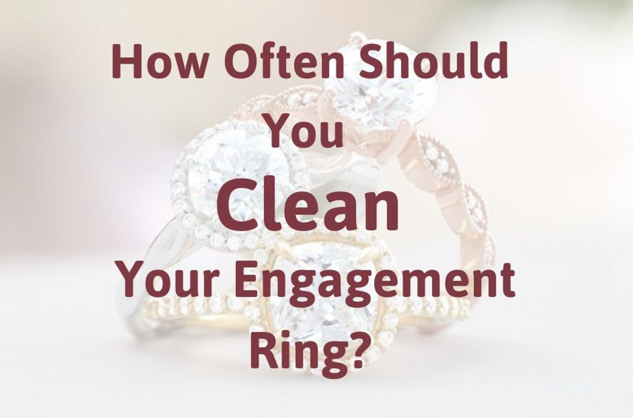 How Often Should You Clean Your Engagement Ring? Wedding Bands & Co.