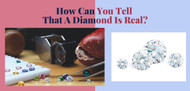 How Can You Tell That A Diamond Is Real?