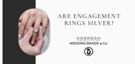 Are Engagement Rings Silver?