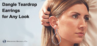 Dangle Teardrop Earrings Chicago: Style Guide from Local Jewelers