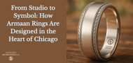 From Studio to Symbol_ How Armaan Rings Are Designed in the Heart of Chicago?