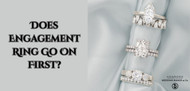Does Engagement Ring Go On First?