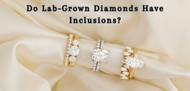 Do Lab-Grown Diamonds Have Inclusions?