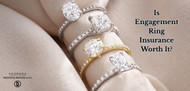 Is Engagement Ring Insurance Worth It?