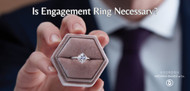 Is Engagement Ring Necessary?