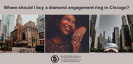 Where should I buy a diamond engagement ring in Chicago?