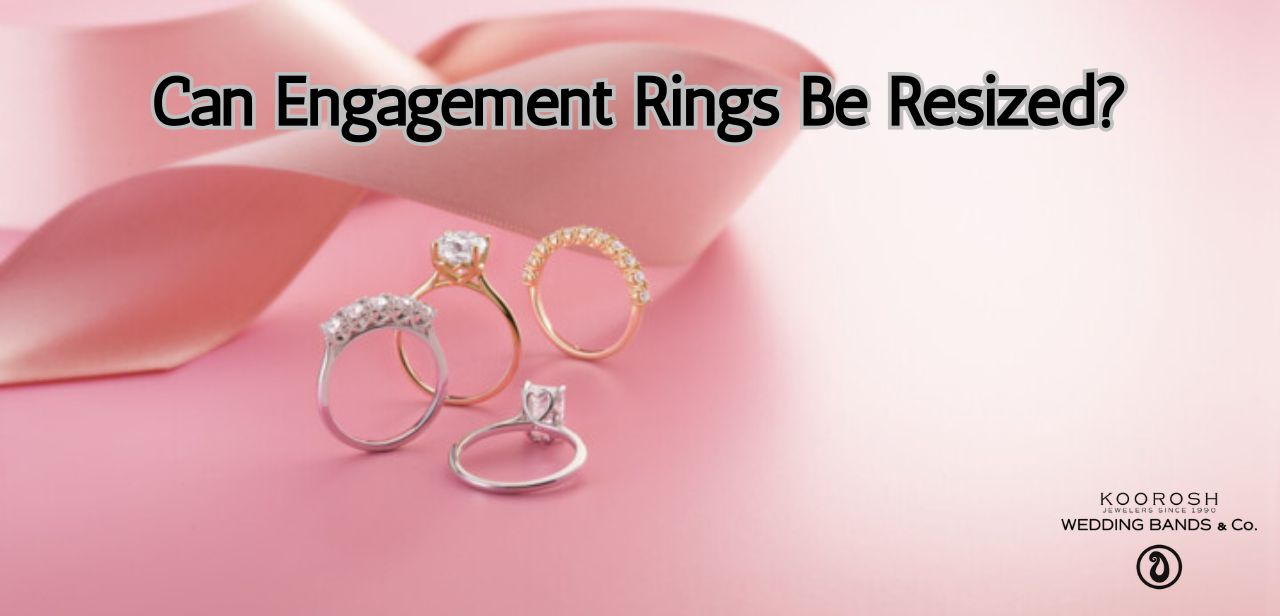 Can Engagement Rings be Resized? Wedding Bands