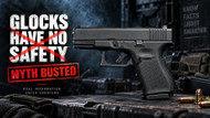 GLOCKs Have No Safety!