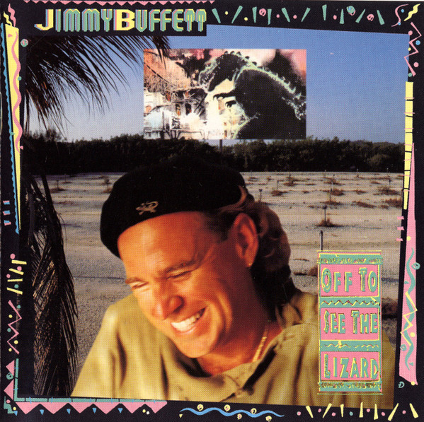 USED* OFF TO SEE THE LIZARD - BUFFETT, JIMMY (#076732631423