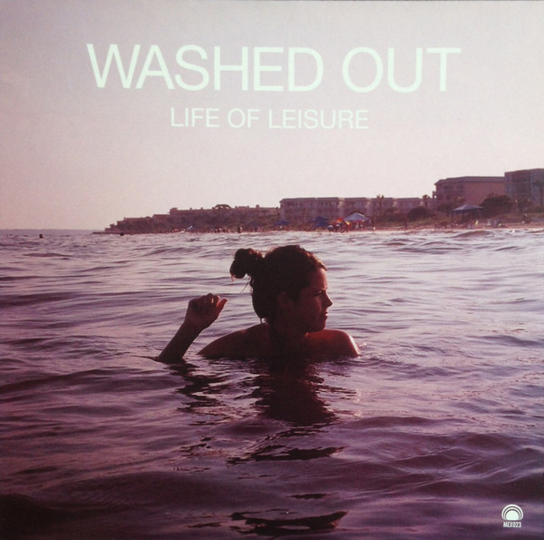 Washed Out Life Of Leisure LPレコード Washed Out – Life Of Leisure (レコード、LP)｜Washed Out: Life Of