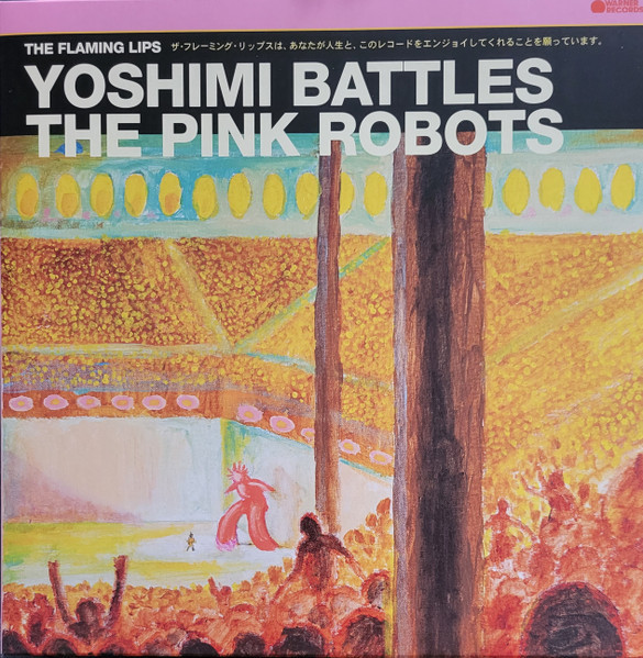 Yoshimi Battles the Pink Robots (20th Anniversary - Flaming Lips