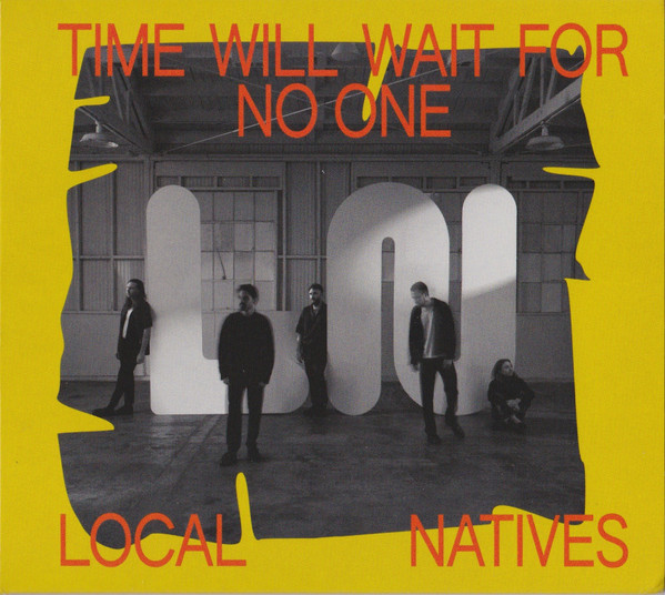 Time Will Wait For No One - Local Natives (#888072510258) - Omega