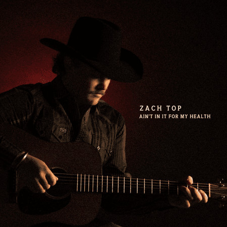 Ain't In It For My Health - Top, Zach (#840381601010) - Omega Music