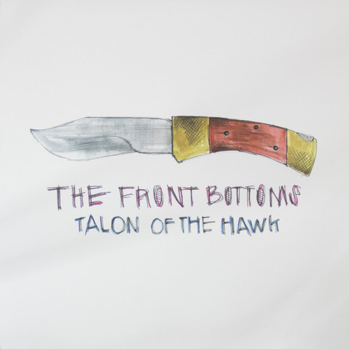TALON OF THE HAWK - FRONT BOTTOMS, THE (#032862022210)