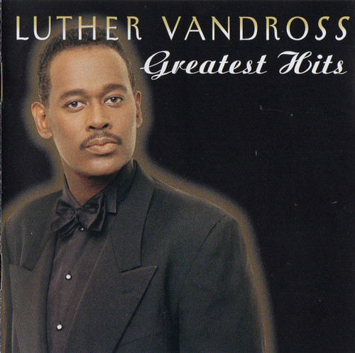 GREATEST HITS - VANDROSS, LUTHER (#074646606827)