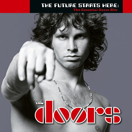 THE FUTURE STARTS HERE - DOORS, THE (#081227994860)