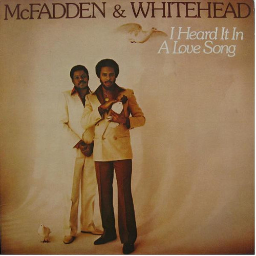 *USED* I HEARD IT IN A LOVE SONG - MCFADDEN AND WHITEHEAD (#427747764307)