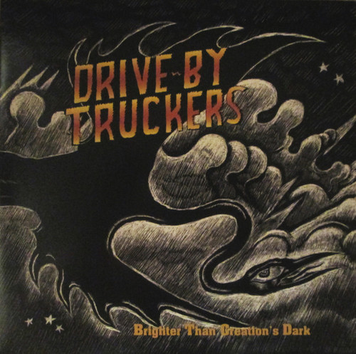 BRIGHTER THAN CREATION'S DARK - DRIVE-BY TRUCKERS (#607396500925)