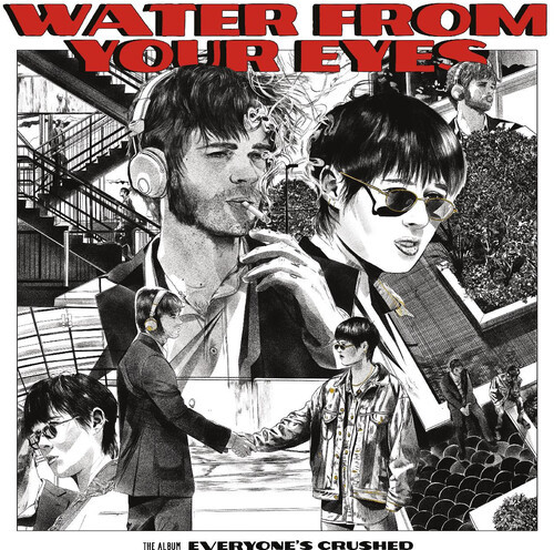 Everyone's Crushed - Water From Your Eyes (#191401193016)