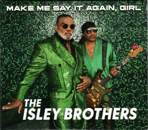 Make Me Say It Again Girl - Isley Brothers (#819376049328)
