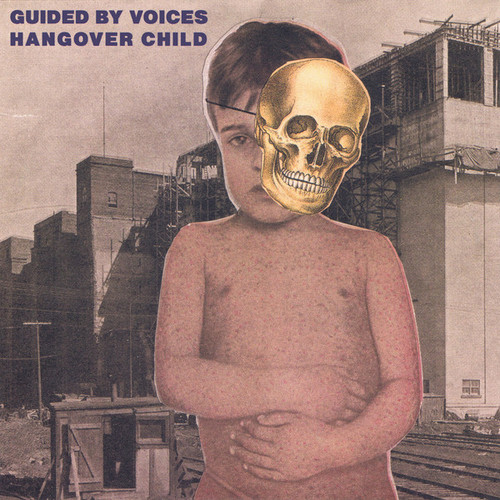 Hangover Child - Guided By Voices (#655035082677)