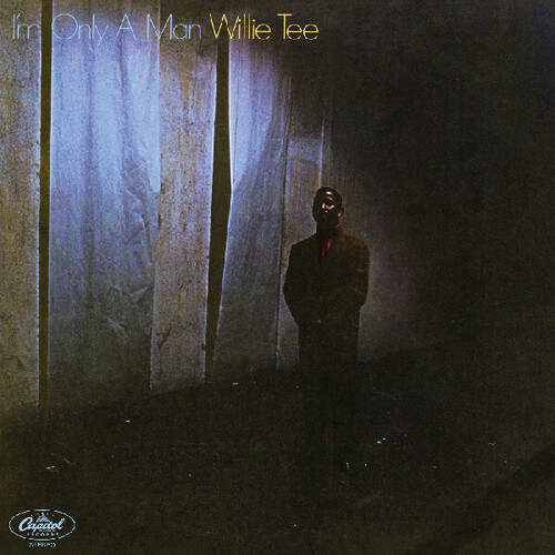 I'm Only A Man - Tee, Willie (#848064017752)