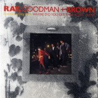 *USED* Where Did You Get That Body Baby? - Ray, Goodman & Brown (#436509898433)