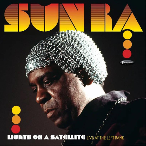 Lights on a Satellite: Live at the Left Bank 1978 - Sun Ra (#617270123133)