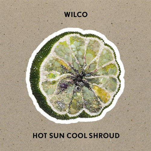 Hot Sun Cool Shroud - Wilco (#051497454708)