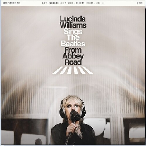 Lucinda Williams Sings The Beatles From Abbey Road - Williams, Lucinda (#732388205639)