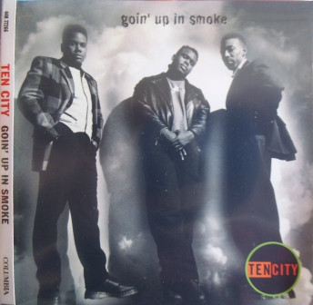 Goin' Up In Smoke - Ten City (#098707726620)
