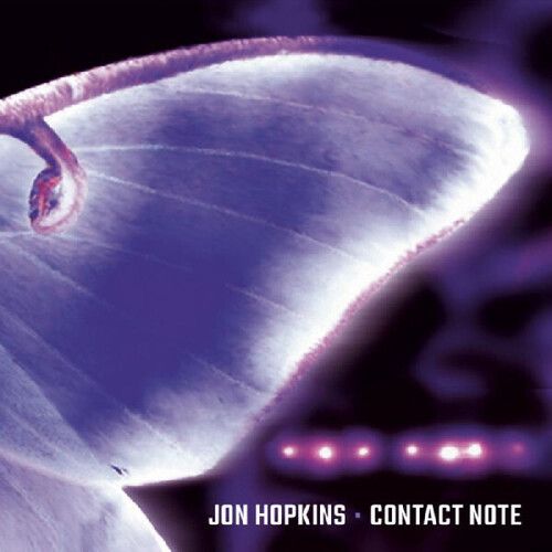 Contact Note - Hopkins, Jon (#677603027828)