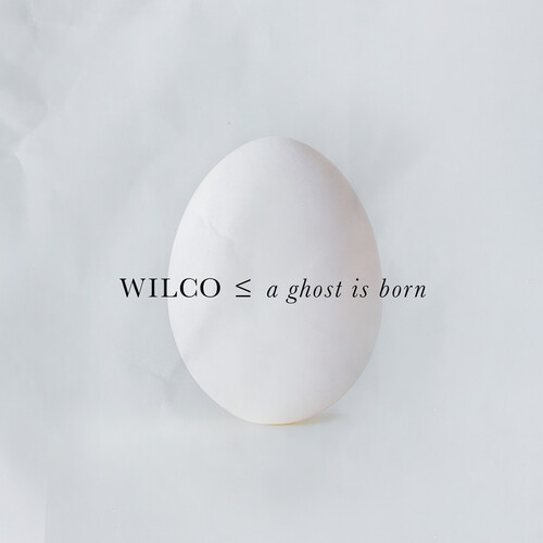 A Ghost Is Born (Expanded Edition) - Wilco (#075597899023)