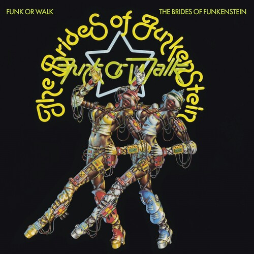 Funk Or Walk - Brides of Funkenstein (#029667025218)