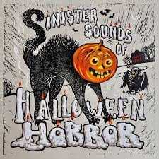Sinister Sounds of Halloween Horror - Various Artists (#826853005265)