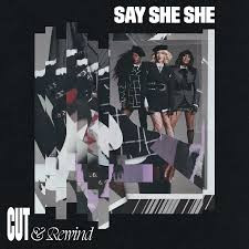 Cut & Rewind - Say She She (#617308101614)