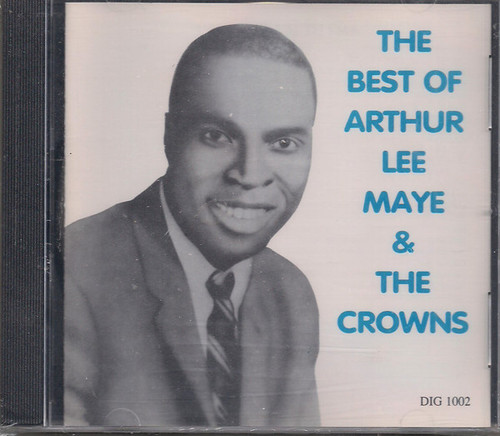 *USED* The Best Of Arthur Lee Maye And The Crowns - Maye, Arthur Lee & The Crowns (#10140484)