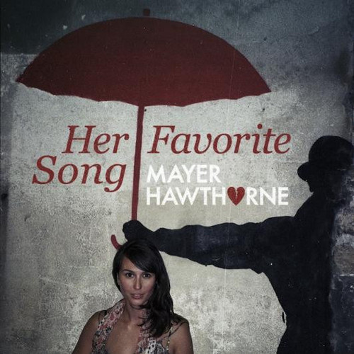 *USED* Her Favorite Song - Hawthrone, Mayer (#417470962361)