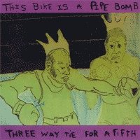 *USED* Three Way Tie For A Fifth - This Bike Is A Pipe Bomb (#454892891800)