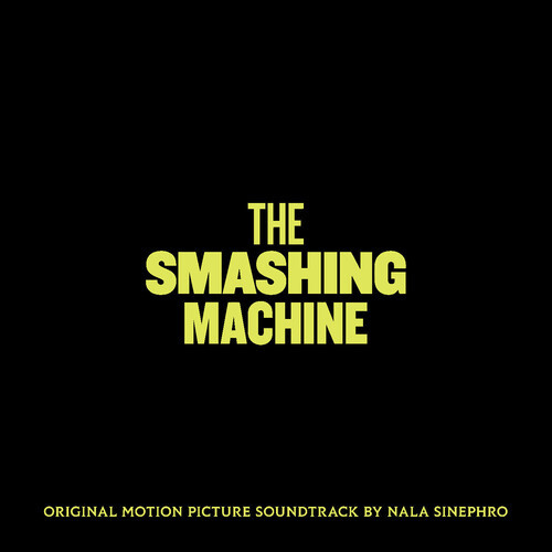 The Smashing Machine (Original Soundtrack) - Sinephro, Nala (#5056818805721)