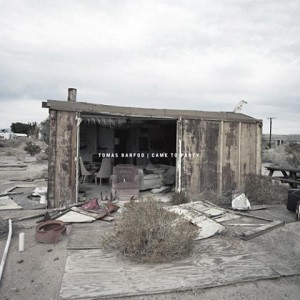 Came To Party - Barfod, Tomas (#634457699212)