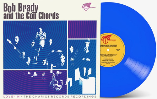 LOVE-IN: THE CHARIOT RECORDS RECORDINGS - BRADY,BOB & CON CHORDS (#810075116021)