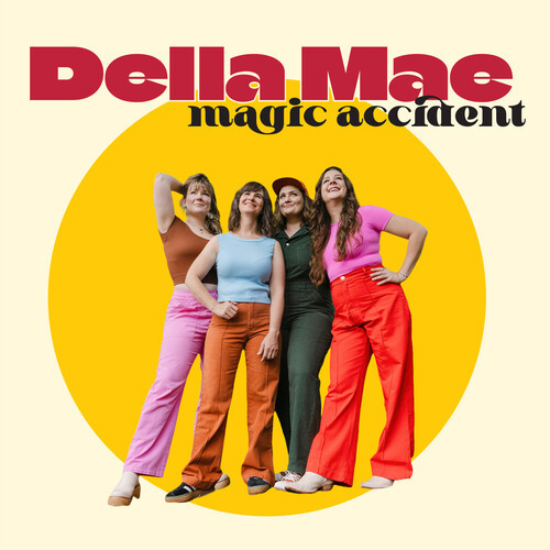 Magic Accident - Della Mae (#766397486420)