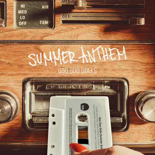 Summer Anthem - Goo Goo Dolls (#093624826217)